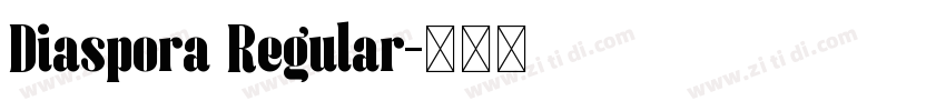 Diaspora Regular字体转换